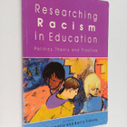Barry Troyna : Researching racism in education : politics... - pikkukuva 1
