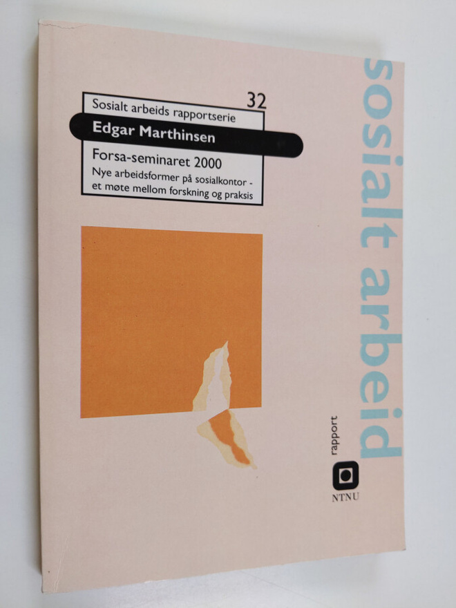 Edgar Marthinsen : Forsa-seminaret 2000 - nye arbeidsform...
