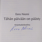 Eero Niemi : Tähän päivään on päästy : kirjoituskokoelma ... - pikkukuva 3