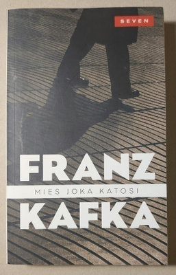 Franz Kafka - Mies Joka Katosi