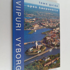 Petri Neuvonen ym. : Viipuri - opas kaupunkiin - pikkukuva 1