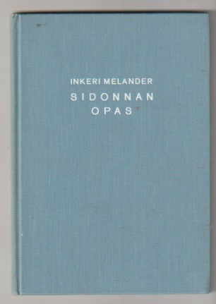 Inkeri Melander: Sidonnan opas