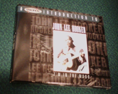 JOHN LEE HOOKER: I`m in the Mood -A Proper introduction...CD