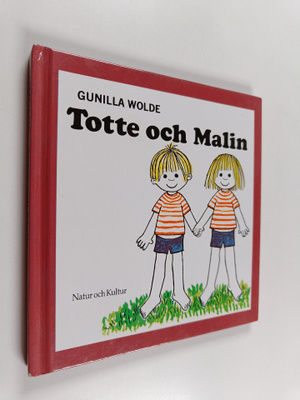 Gunilla Wolde : Totte och Malin