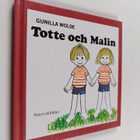 Gunilla Wolde : Totte och Malin - pikkukuva 1