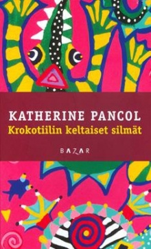 Katherine Pancol - Krokotiilin keltaiset silmät