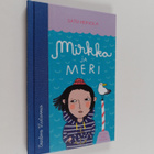 Satu Heinola : Mirkka ja meri - pikkukuva 1