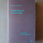 Palonen, Tuomas: Etymologian etymologia - pikkukuva 1