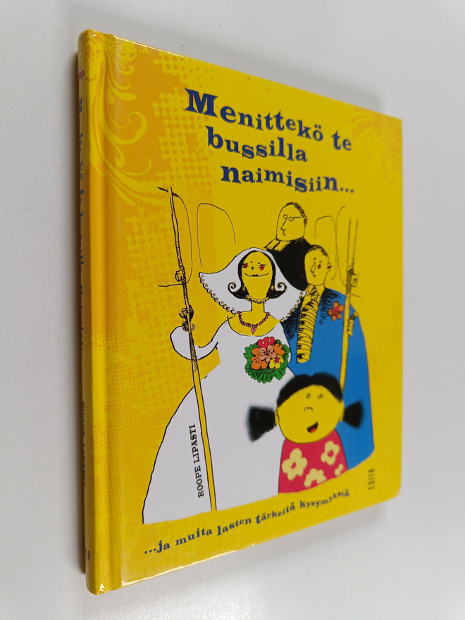 Menittekö te bussilla naimisiin : ja muita lasten tärkeit...