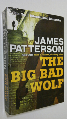 James Patterson : The Big Bad Wolf