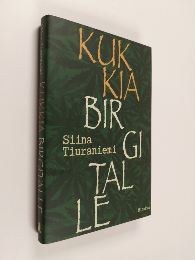 Siina Tiuraniemi : Kukkia Birgitalle
