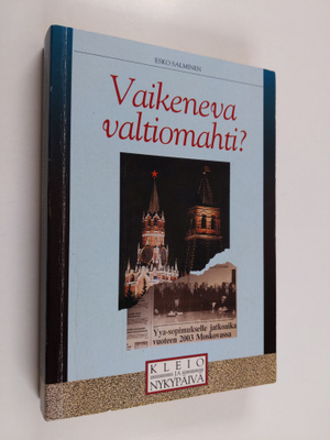 Esko Salminen : Vaikeneva valtiomahti : Neuvostoliitto/Ve...