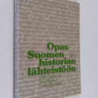 Erkki Markkanen : Opas Suomen historian lähteistöön - pikkukuva 1