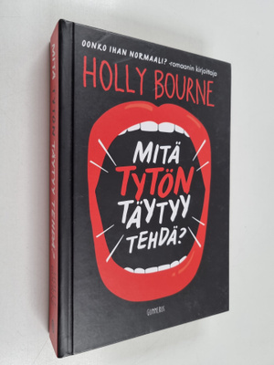 Holly Bourne : Mitä tytön täytyy tehdä?