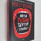 Holly Bourne : Mitä tytön täytyy tehdä? - pikkukuva 1