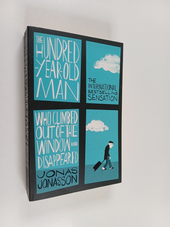 Jonas Jonasson : The Hundred-year-old Man who Climbed Out...