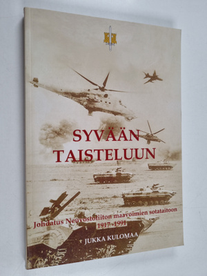 Jukka Kulomaa : Syvään taisteluun : johdatus Neuvostoliit...