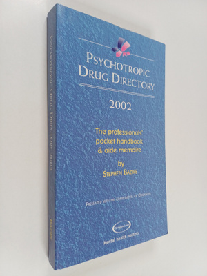 Stephen Bazire : Psychotropic Drug Directory 2002 : The P...