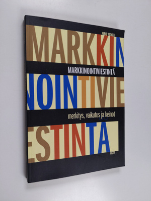 Pirjo Vuokko : Markkinointiviestintä : merkitys, vaikutus...