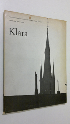 Lennart af Petersens : Klara : en stadsdel i förvandling