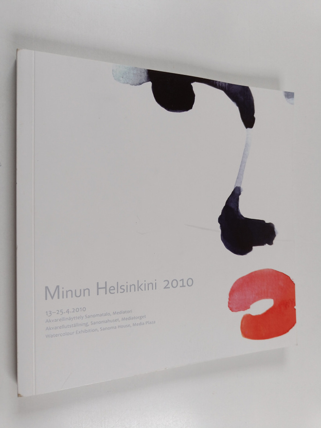 Minun Helsinkini 2010 : akvarellinäyttely Sanomatalo, Med...