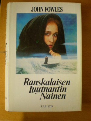 John Fowles: Ranskalaisen Luutnantin Nainen