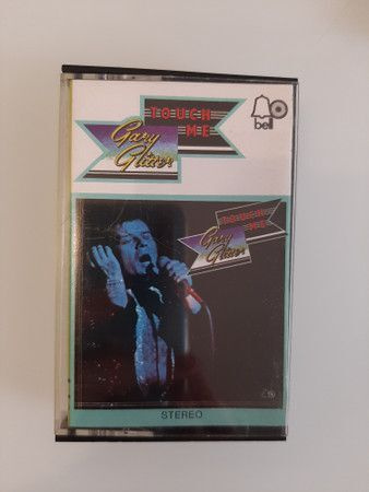 GARY GLITTER: Touch me (kas.), mm. Hello, Hello I´m back ...