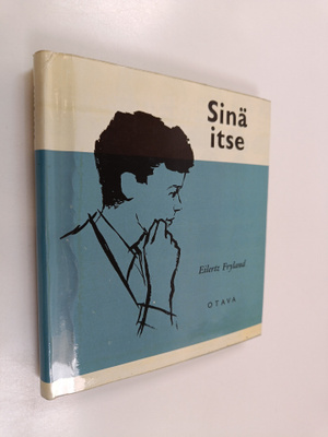 Eilerz Fryland : Sinä itse