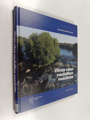 Reijo Hämäläinen : Virran väen vauhdikas vuosisata : Kyme...