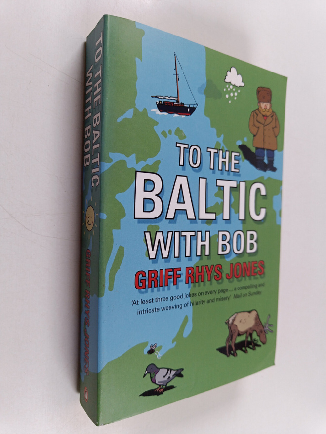 Griff Rhys Jones : To the Baltic with Bob