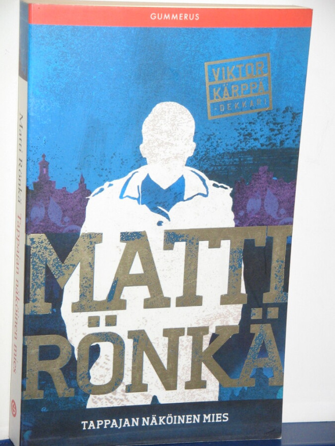 Matti Rönkä : TAPPAJAN NÄKÖINEN MIES