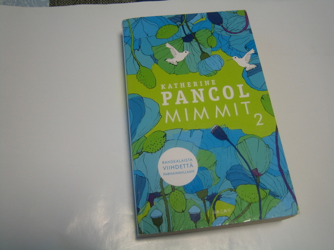 Katherine Pancol - Mimmit 2 (pokkari, 2016)