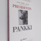 Antti-Pekka Pietilä : Presidentin pankki : kertomus Suome... - pikkukuva 1