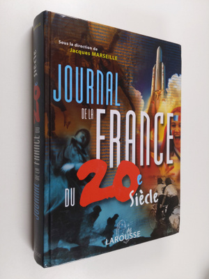 Jacques Marseille : Journal de la France du 20e siecle
