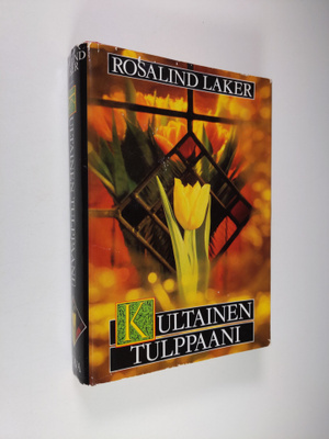 Rosalind Laker : Kultainen tulppaani