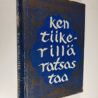 Bhabani Bhattacharya : Ken tiikerillä ratsastaa - pikkukuva 1