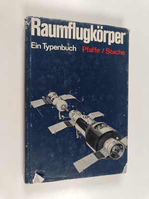 Herbert Pfaffe : Raumflugkörper - Ein typenbuch