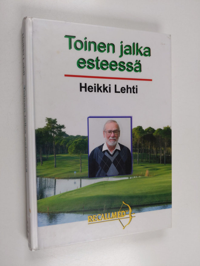 Heikki Lehti : Toinen jalka esteessä