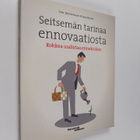 Seitsemän tarinaa ennovaatiosta - pikkukuva 1