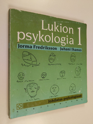 Jorma ym. Fredriksson : Lukion psykologia 1 : johdatus ps...