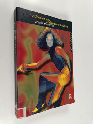 Angela McRobbie : Postmodernism and popular culture