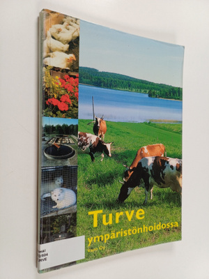 Raija Rinttilä : Turve ympäristönhoidossa yhteenveto tutk...