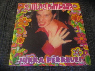 7" - Thee Ultra Bimboos - Jukka Perkele!