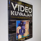 Stuart Dollin : Videokuvaajan käsikirja : kuvaa itse - pikkukuva 1