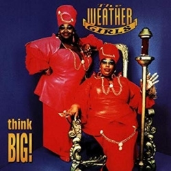 The Weather Girls - Think Big! (CD)