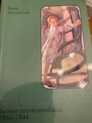 PENTTI VIRRANKOSKI: KÄSITÖISTÄ LEIVÄN LISÄÄ