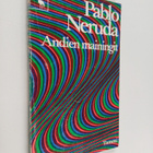 Pablo Neruda : Andien mainingit - pikkukuva 1