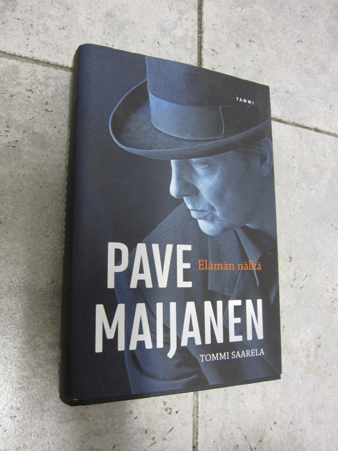 PAVE MAIJANEN ELÄMÄN NÄLKÄ - tommi saarela