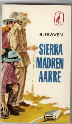 B. Traven : Sierra Madren aarre