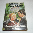 Catherine Cookson Greenwallin kartanon valtiatar  -sid - pikkukuva 1
